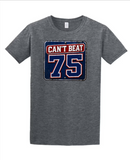 Can't Beat 75 T-Shirt