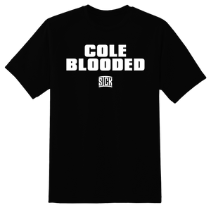 Cole Blooded T-Shirt