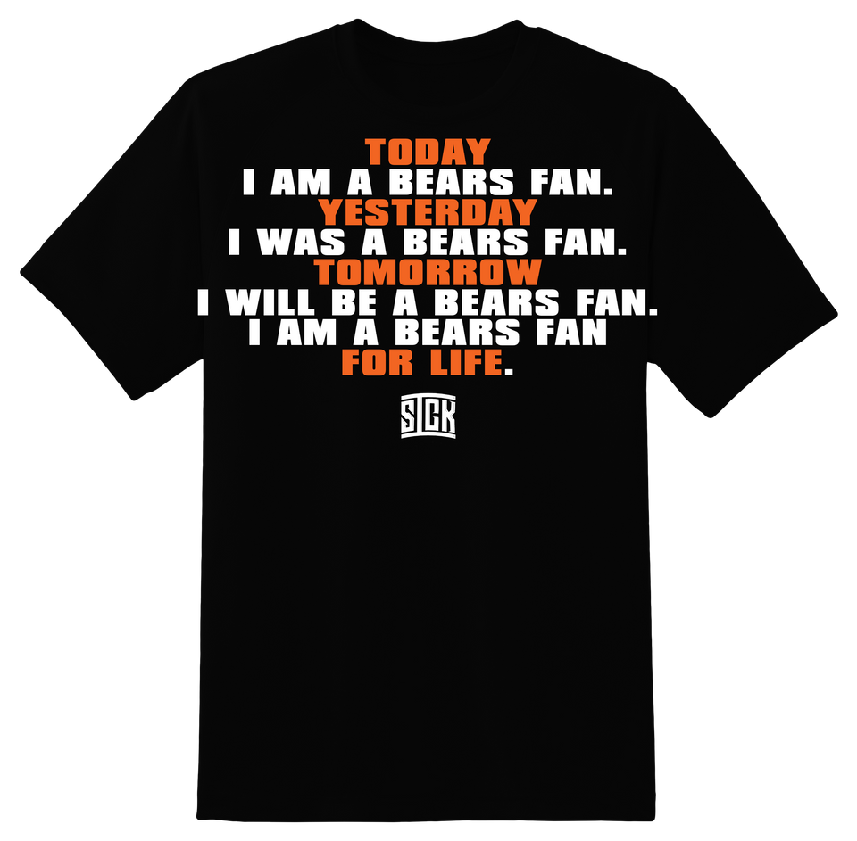 Bears Fan For Life T-Shirt