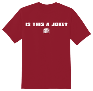 Is This a Joke? T-Shirt