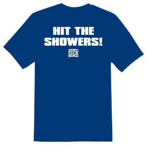 Hit The Showers T-Shirt