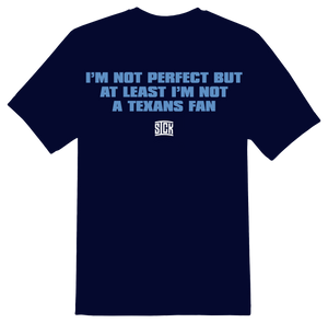 Not A Texans Fan T-Shirt